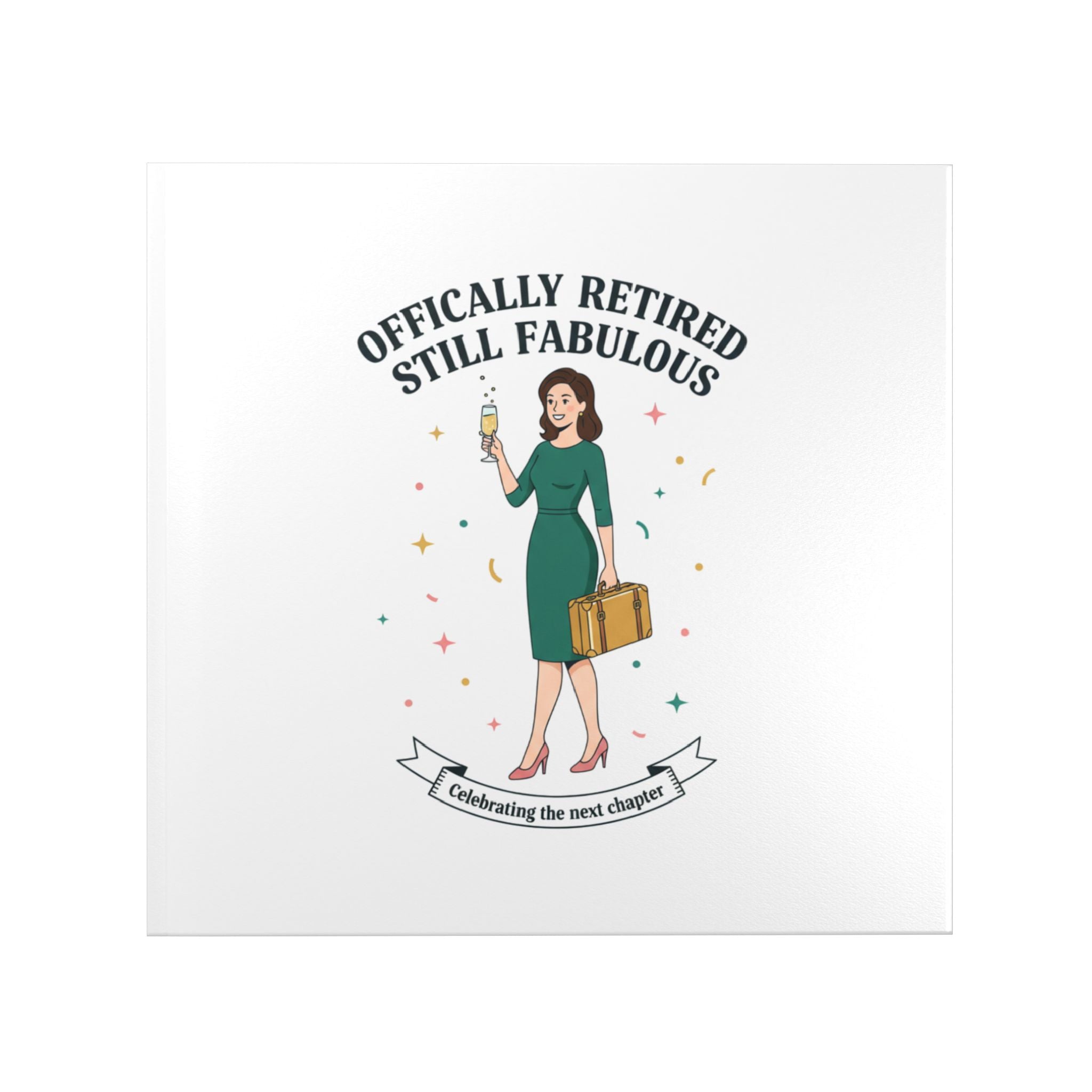 Officially Retired Still Fabulous Hardcover Photo Book | Retirement Travel Keepsake