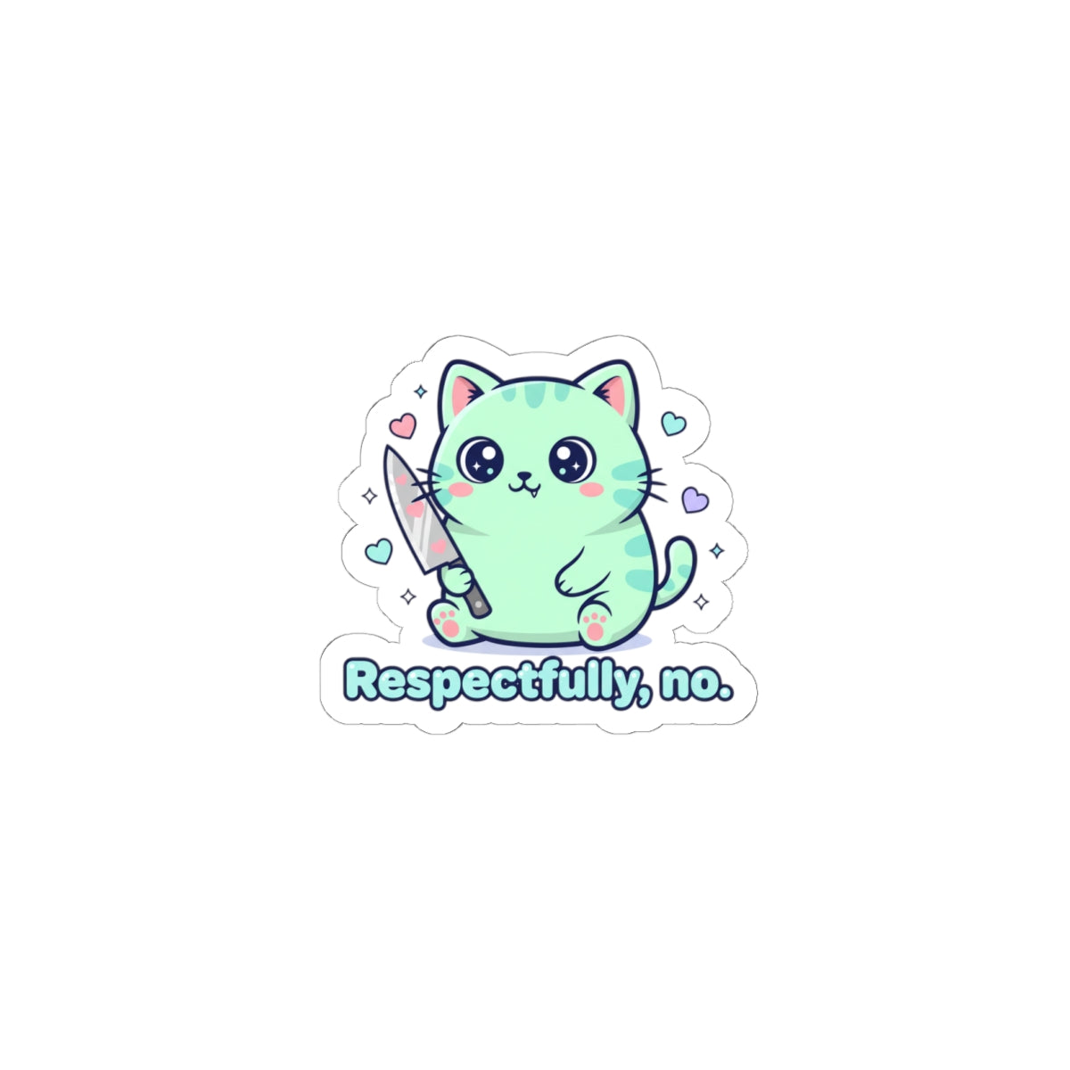Respectfully No Sticker | Soft Threat kawaii, pastel cute menacing