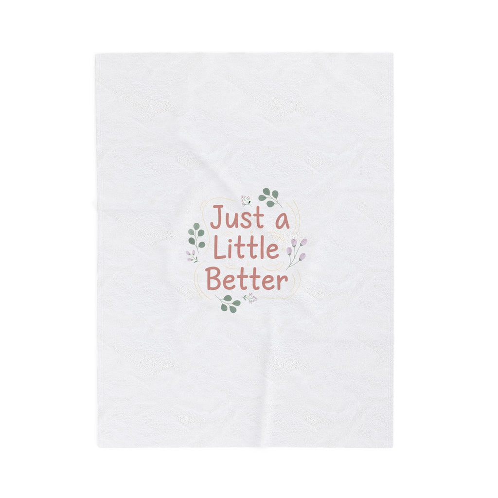 just a little better velveteen blanket | micro affirmation, calming encouragement