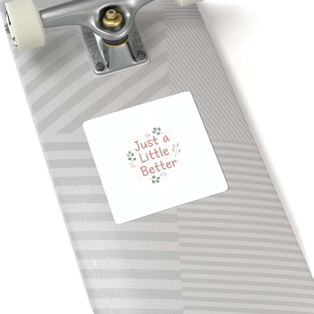 just a little better sticker | micro affirmation, small wins sticker