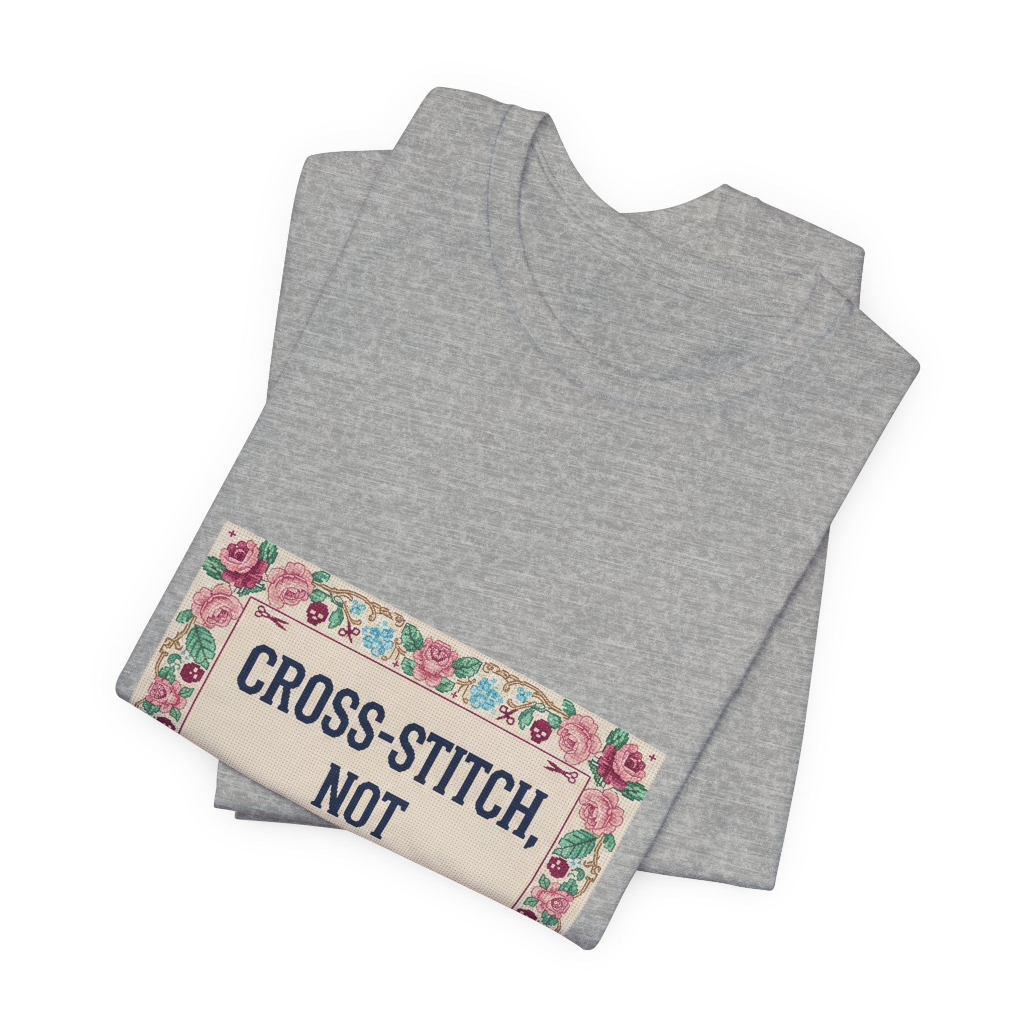 Cross-Stitch, Not Cross-Talk Tee | ironic embroidery, grandma chic